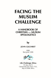 Facing the muslim challenge | A handbook of Christian - Muslm Apologetics By John Gilchrist.