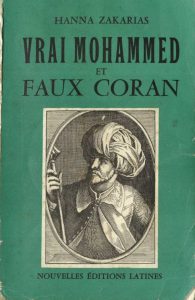 Hanna Zakarias - Vrai Mohammed et Faux Coran.