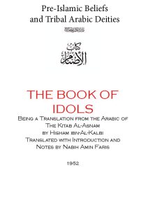 The book of Idols | Pre-Islamic Beliefs and Tribal arabic Deities. The translation from the Arabic Kitab Al-Asnam.