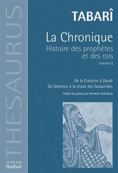 La Chronique de Tabarî.