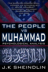 The People VS Muhammad | Psychological Analysis - J.K SHEINDLIN.